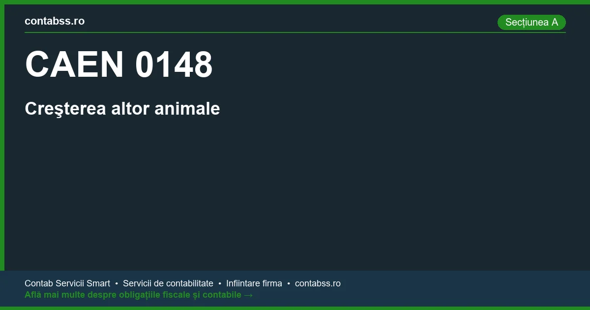 Cod CAEN 0148 - Creşterea altor animale