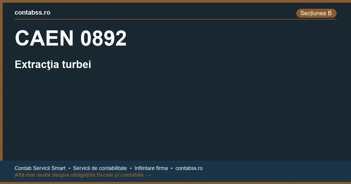 Cod CAEN 0892 - Extracţia turbei