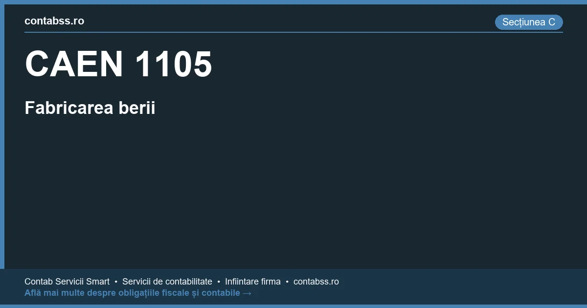 Cod CAEN 1105 - Fabricarea berii