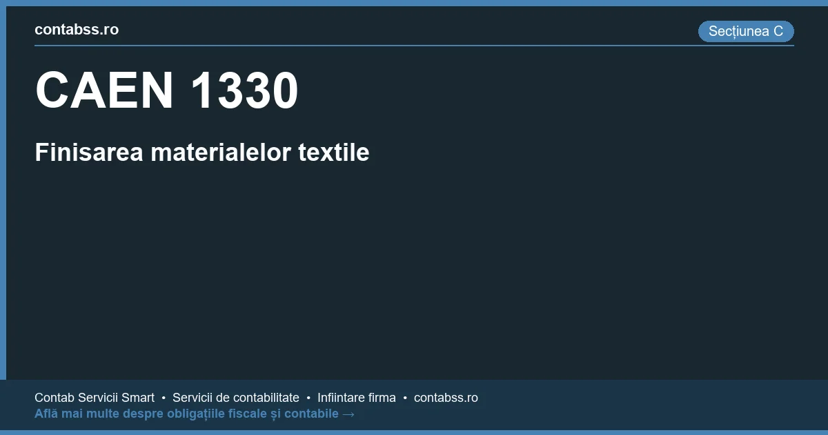 Cod CAEN 1330 - Finisarea materialelor textile