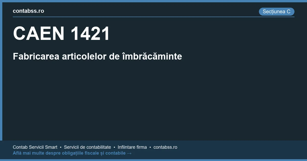 Cod CAEN 1421 - Fabricarea articolelor de îmbrăcăminte