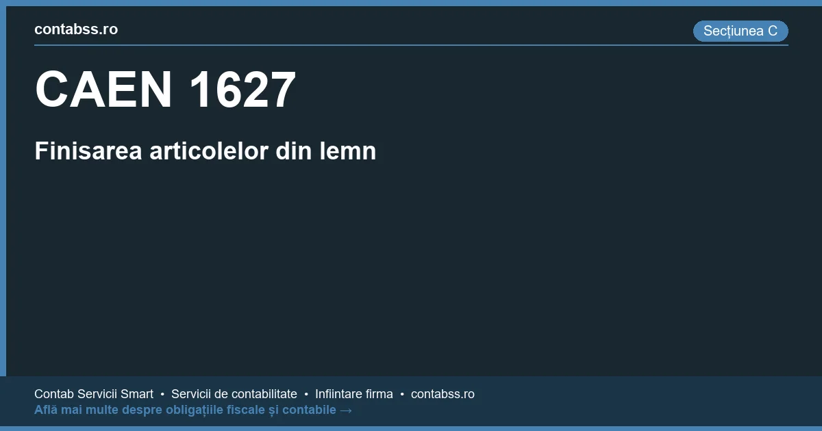 Cod CAEN 1627 - Finisarea articolelor din lemn