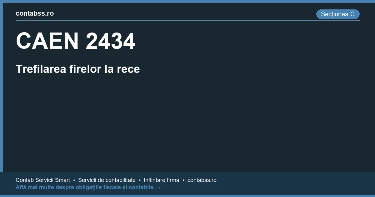 Cod CAEN 2434 - Trefilarea firelor la rece