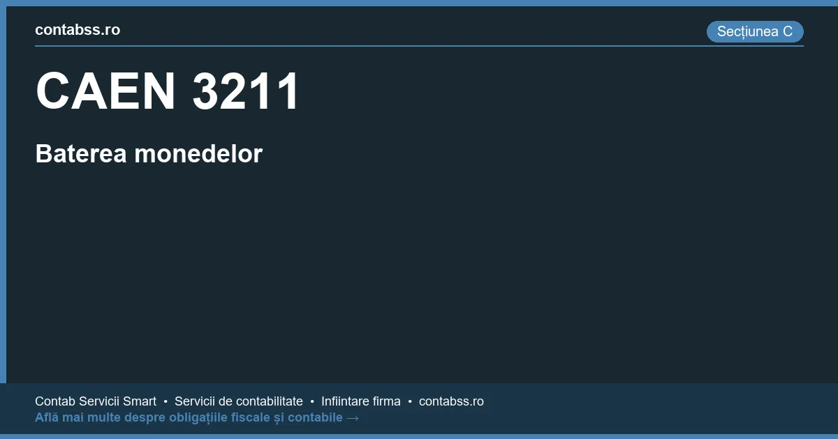 Cod CAEN 3211 - Baterea monedelor