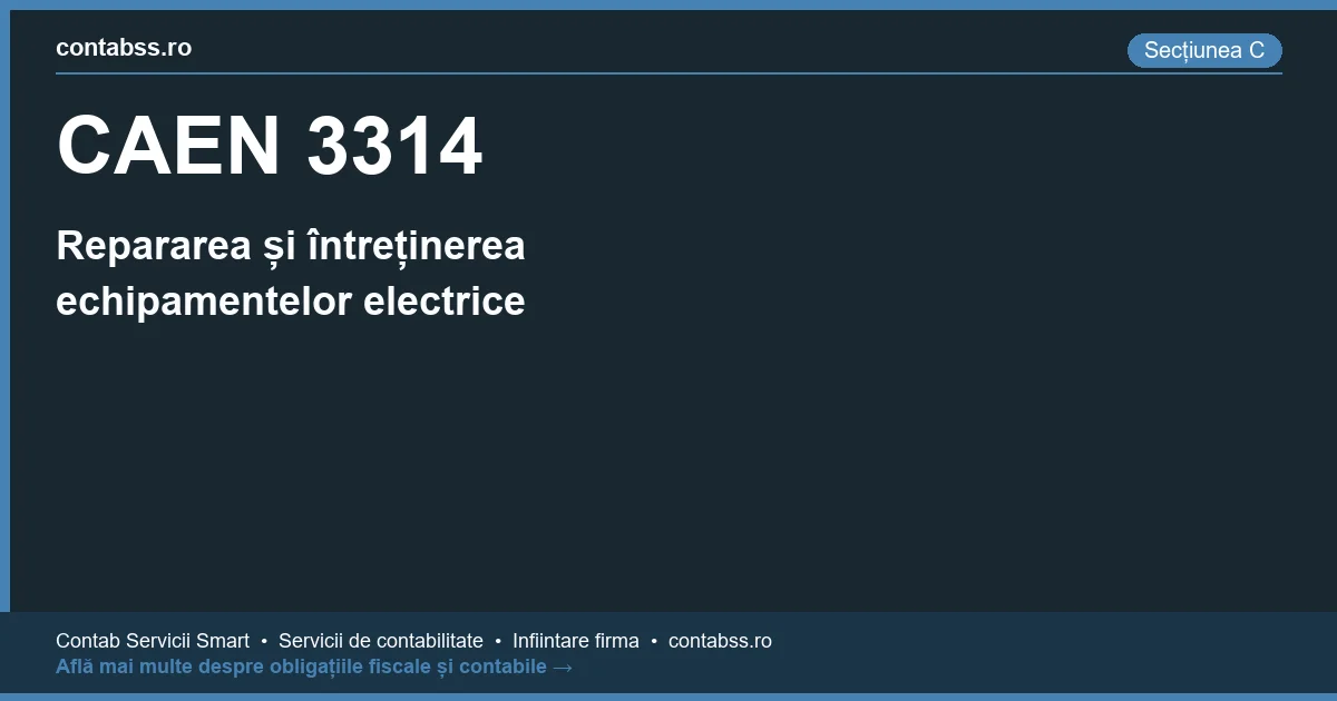 Cod CAEN 3314 - Repararea și întreținerea echipamentelor electrice