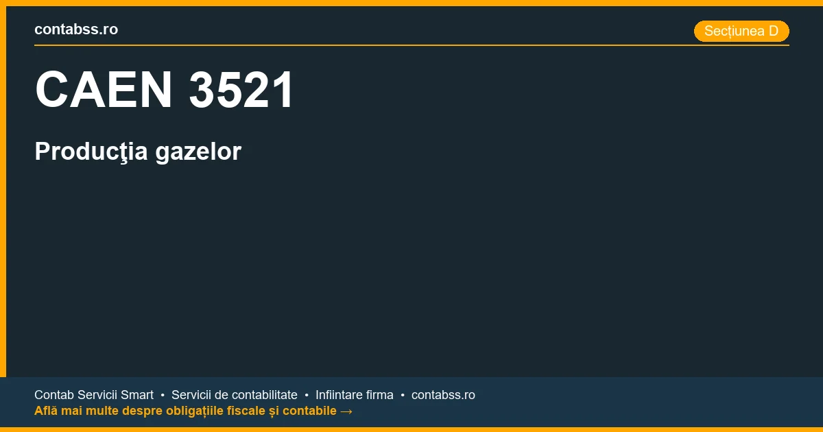 Cod CAEN 3521 - Producţia gazelor