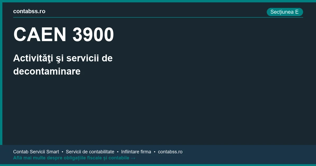 Cod CAEN 3900 - Activităţi şi servicii de decontaminare