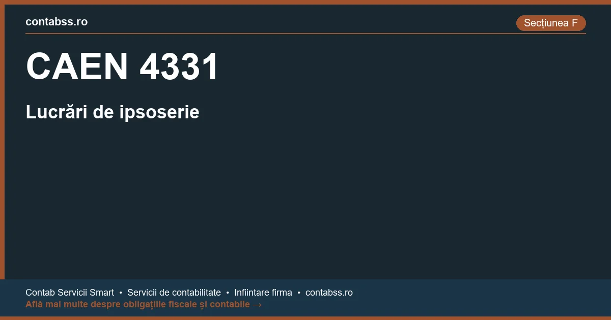 Cod CAEN 4331 - Lucrări de ipsoserie