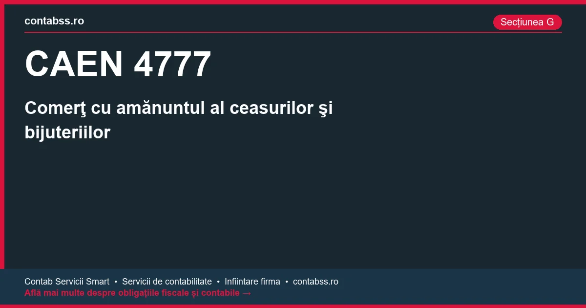 Cod CAEN 4777 - Comerţ cu amănuntul al ceasurilor şi bijuteriilor