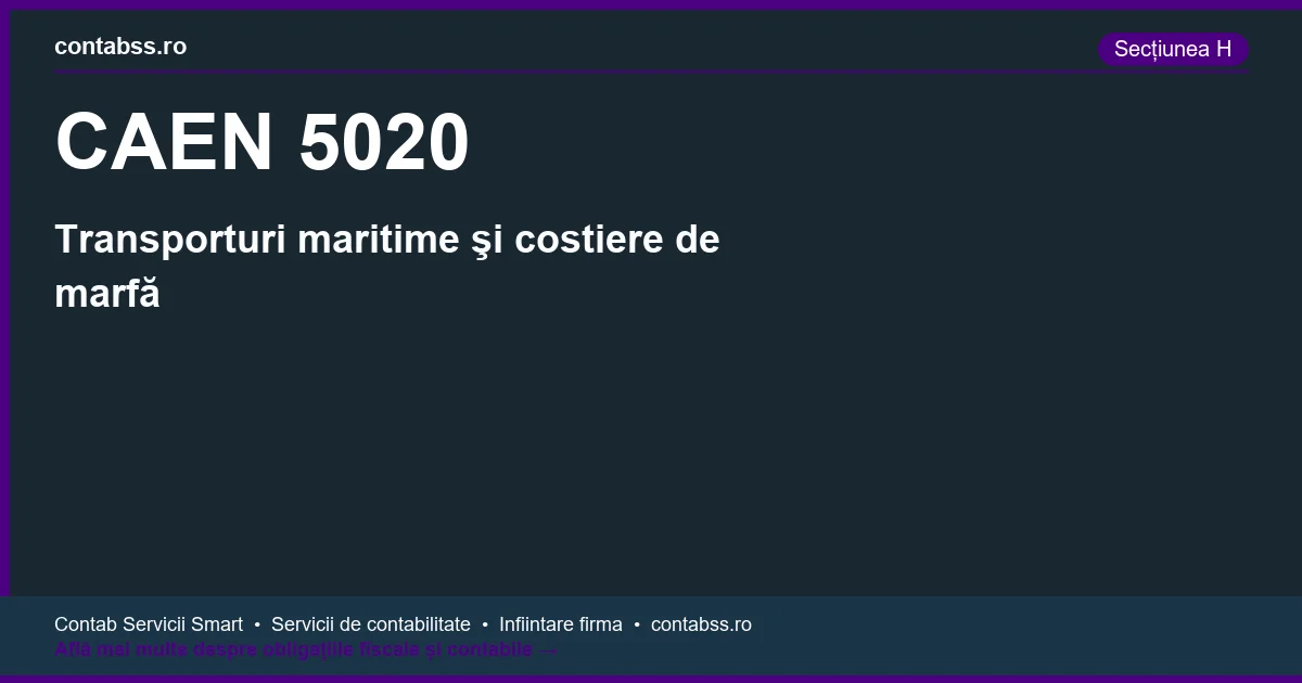 Cod CAEN 5020 - Transporturi maritime şi costiere de marfă