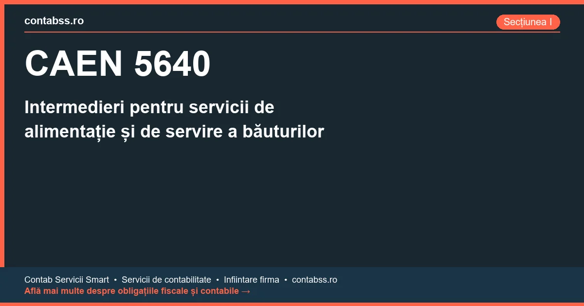 Cod CAEN 5640 - Intermedieri pentru servicii de alimentație și de servire a băuturilor