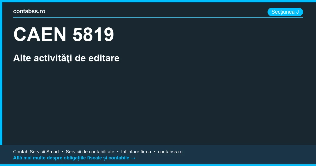 Cod CAEN 5819 - Alte activităţi de editare
