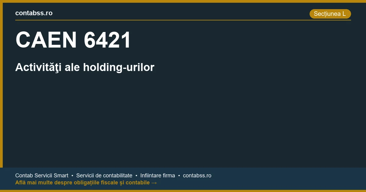 Cod CAEN 6421 - Activităţi ale holding-urilor