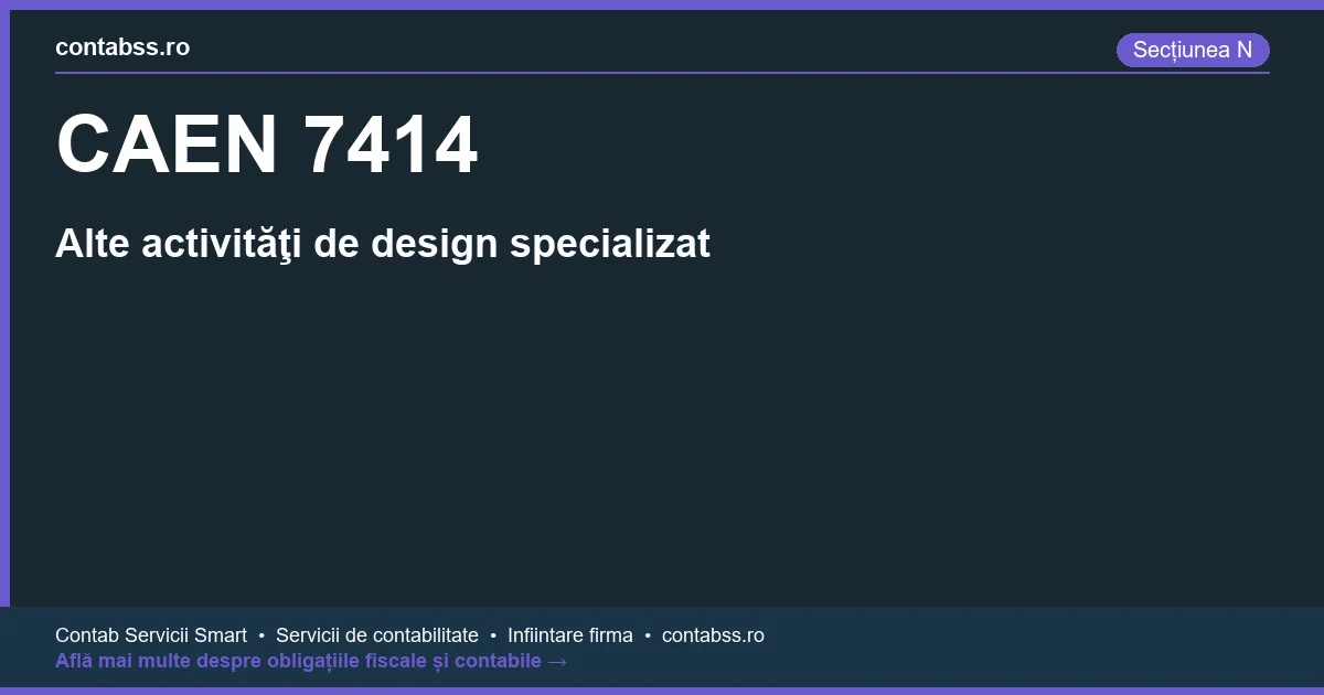 Cod CAEN 7414 - Alte activităţi de design specializat