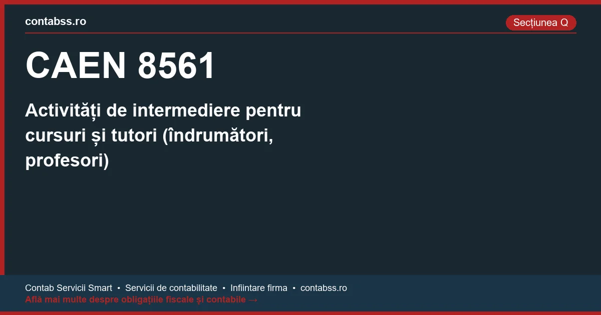 Cod CAEN 8561 - Activități de intermediere pentru cursuri și tutori (îndrumători, profesori)
