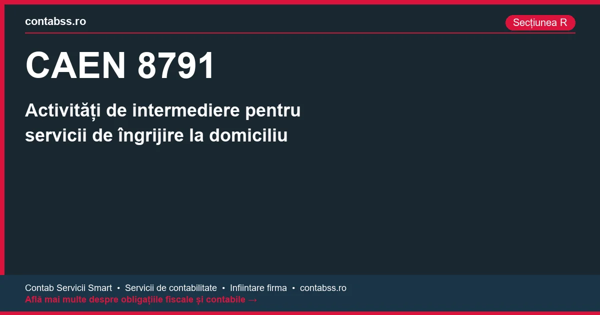 Cod CAEN 8791 - Activități de intermediere pentru servicii de îngrijire la domiciliu