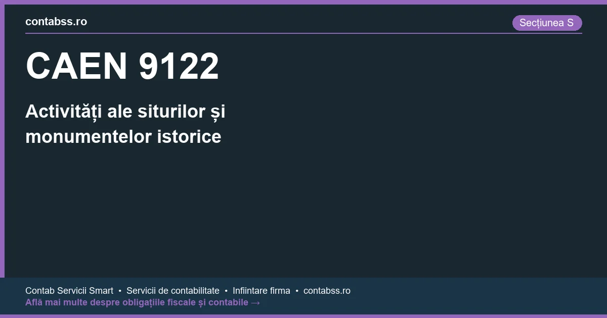 Cod CAEN 9122 - Activități ale siturilor și monumentelor istorice