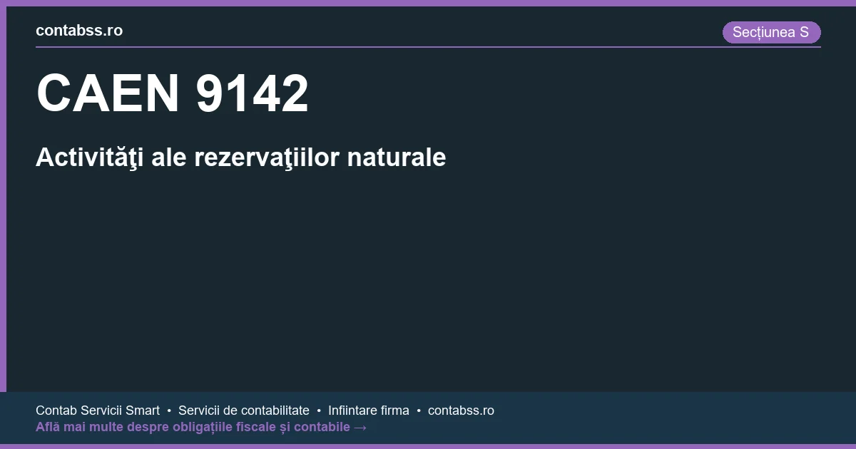 Cod CAEN 9142 - Activităţi ale rezervaţiilor naturale