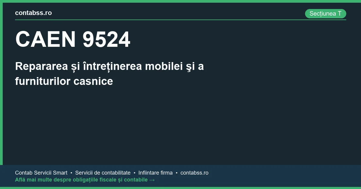 Cod CAEN 9524 - Repararea și întreținerea mobilei şi a furniturilor casnice