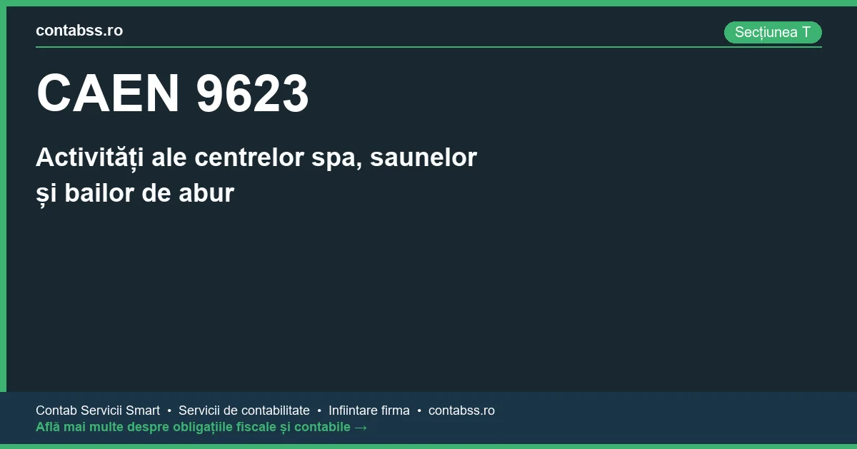 Cod CAEN 9623 - Activități ale centrelor spa, saunelor și bailor de abur